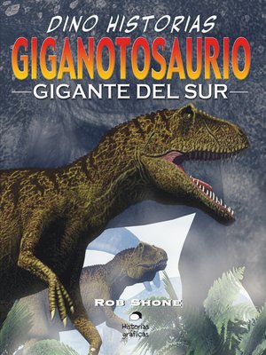 cover image of Giganotosaurio. El gigante del sur